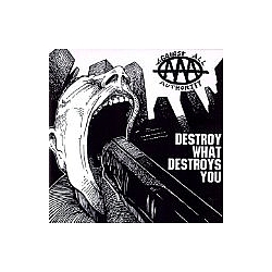 Against All Authority - Destroy What Destroys You album