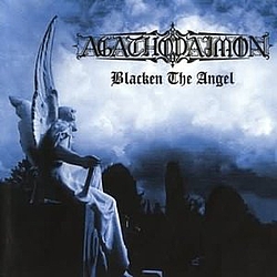 Agathodaimon - Blacken The Angel album