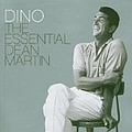 Dean Martin - Dino The Essential Dean Martin альбом
