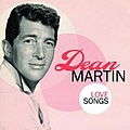 Dean Martin - Love Songs альбом