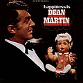 Dean Martin - Happiness Is Dean Martin album