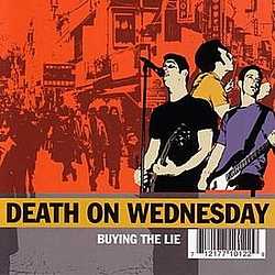 Death On Wednesday - Buying The Lie альбом