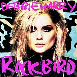 Debbie Harry - Rockbird album