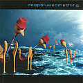 Deep Blue Something - Deep Blue Something альбом