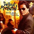 Delbert Mcclinton - Never Been Rocked Enough альбом