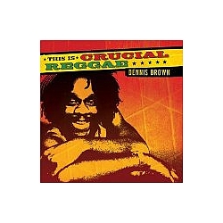 Dennis Brown - This Is Crucial Reggae: Dennis Brown album