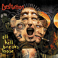 Destruction - All Hell Breaks Loose album