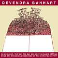 Devendra Banhart - Oh Me Oh My... альбом