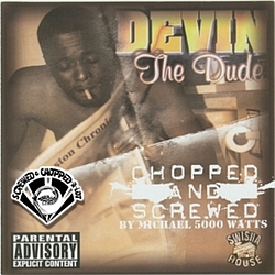 Devin The Dude - Chopped And Screwed album