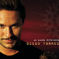 Diego Torres - Un Mundo Diferente album