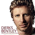 Dierks Bentley - Greatest Hits / Every Mile A Memory 2003-2008 album
