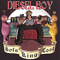Diesel Boy - Sofa King Cool album