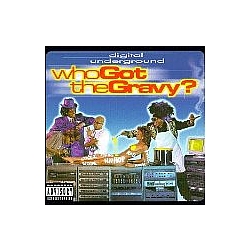 Digital Underground - Who Got The Gravy альбом