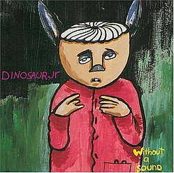 Dinosaur Jr. - Without A Sound album
