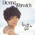 Dionne Warwick - Friends Can Be Lovers album