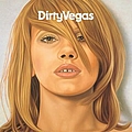 Dirty Vegas - Dirty Vegas album