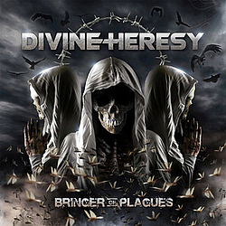 Divine Heresy - Bringer Of Plagues альбом
