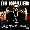 DJ Khaled Feat. Rick Ross, T-Pain, Trick Daddy, &amp; Plies - We The Best album