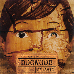 Dogwood - Seismic альбом