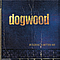 Dogwood - Building A Better Me альбом