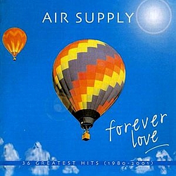 Air Supply - Forever Love: 36 Greatest Hits 1980-2001 альбом