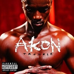 Akon - Trouble album