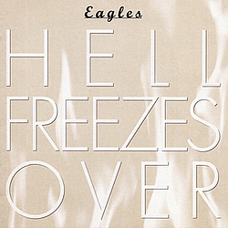 Eagles - Hell Freezes Over album
