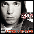Eamon - I Don&#039;t Want You Back альбом