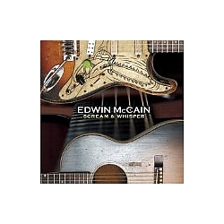 Edwin Mccain - Scream &amp; Whisper альбом