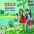 Eels - Daisies Of The Galaxy album