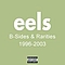 Eels - B-Sides &amp; Rarities - 1996-2003 альбом