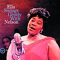 Ella Fitzgerald - Ella Swings Gently With Nelson альбом