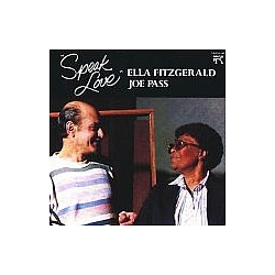 Ella Fitzgerald &amp; Joe Pass - Speak Love альбом