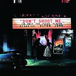 Elton John - Don&#039;t Shoot Me I&#039;m Only The Piano Player album