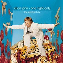Elton John (With Kiki Dee) - One Night Only: The Greatest Hits Live альбом