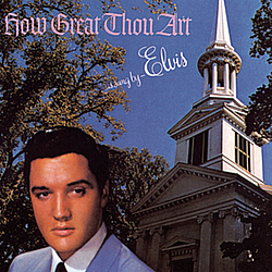 Elvis Presley - How Great Thou Art альбом