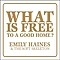 Emily Haines &amp; The Soft Skeleton - What Is Free To A Good Home? album