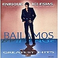 Enrique Iglesias - Bailamos: Greatest Hits album