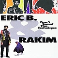 Eric B. &amp; Rakim - Don&#039;t Sweat The Technique альбом