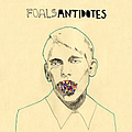 Foals - Antidotes альбом