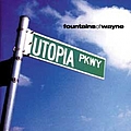 Fountains Of Wayne - Utopia Parkway альбом