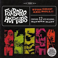 Foxboro Hot Tubs - Stop Drop And Roll альбом