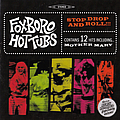 Foxboro Hot Tubs - Stop Drop And Roll album