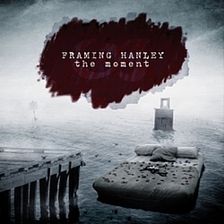 Framing Hanley - The Moment album