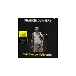 Francis Dunnery - Tall Blonde Helicopter album