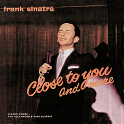 Frank Sinatra - Close To You And More альбом