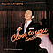 Frank Sinatra - Close To You And More альбом