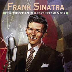 Frank Sinatra - 16 Most Requested Songs альбом