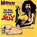 Frank Zappa - &#039;Tis The Season To Be Jelly album