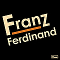 Franz Ferdinand - Franz Ferdinand альбом